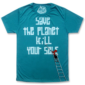 FRONT - Save the Planet, Kill Yourself T-shirt